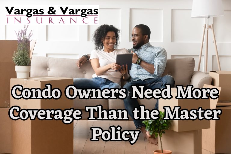 What Condo Owners Need to Do If They're Only Covered Under the Master Policy Blog Vargas